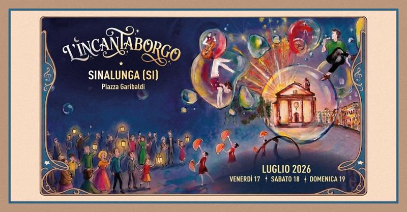 L'Incantaborgo - Festival delle Arti di Strada